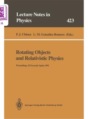 海外直订Rotating Objects and Relativistic Physics: Proceedings of the El Escorial Summer 旋转物体和相对论物理：El E