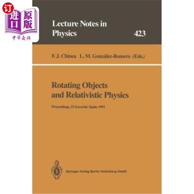 海外直订Rotating Objects and Relativistic Physics: Proceedings of the El Escorial Summer 旋转物体和相对论物理：El E