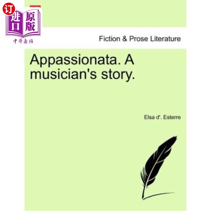 海外直订Appassionata. a Musician's Story. 阿帕西亚塔。音乐家的故事。