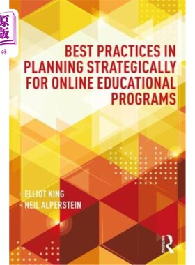 海外直订Best Practices in Planning Strategically for Online Educational Programs 在线教育课程战略规划的最佳实践