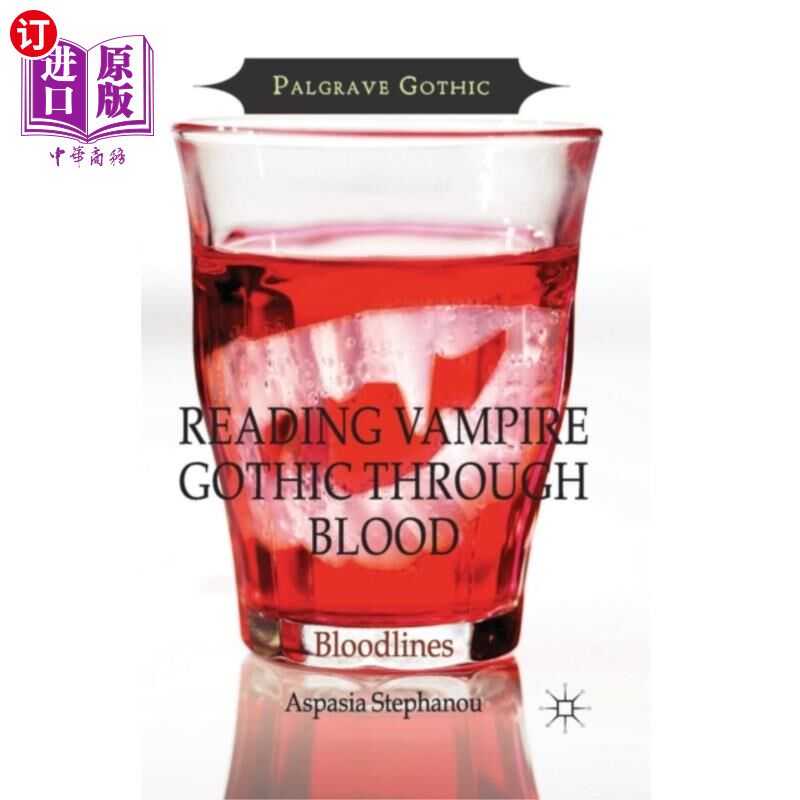 海外直订Reading Vampire Gothic Through Blood 透过血液阅读吸血鬼哥特