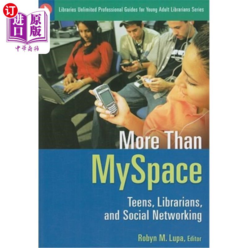 海外直订More Than MySpace: Teens, Librarians, and Social Networking 不仅仅是MySpace:青少年、图书管理员和社交网络