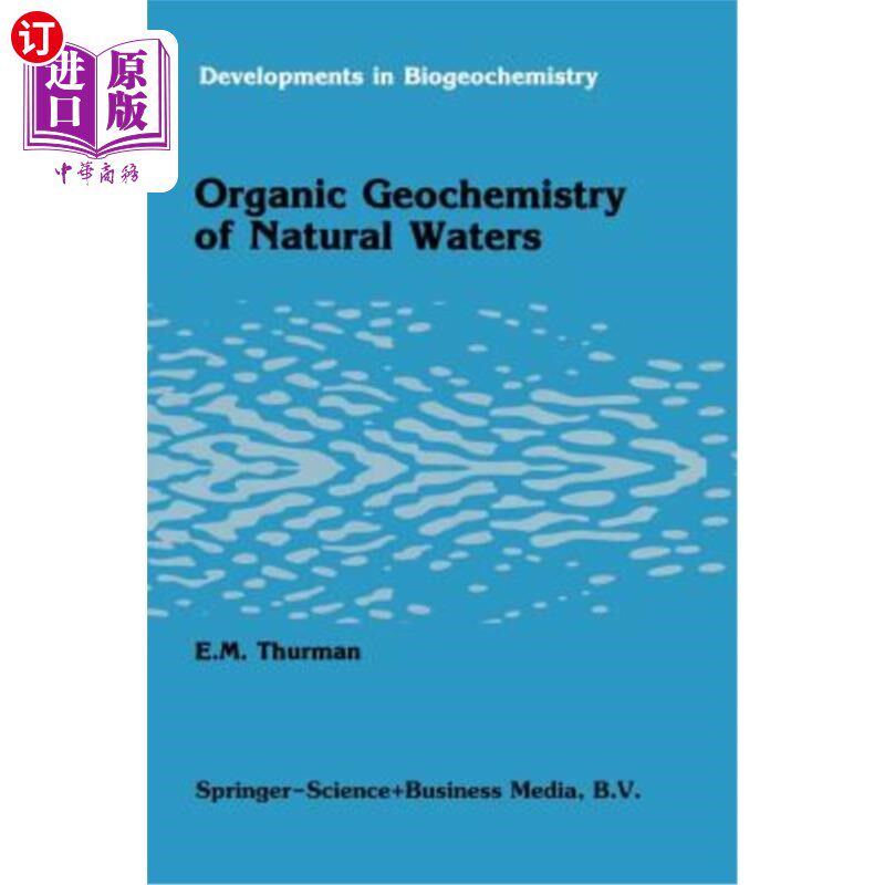 海外直订Organic Geochemistry of Natural Waters 天然水体有机地球化学