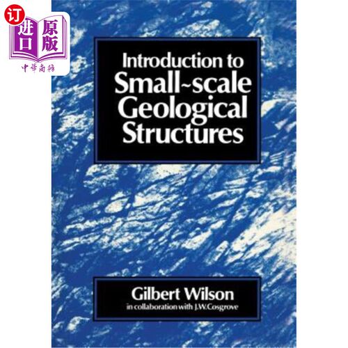 海外直订Introduction to Small Scale Geological Structures 小尺度地质构造概论