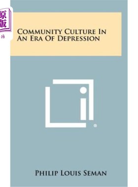 海外直订Community Culture in an Era of Depression 萧条时代的社区文化