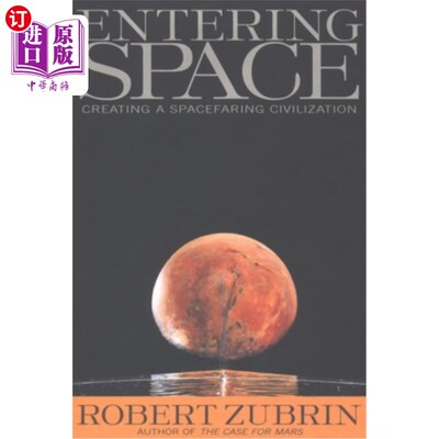 海外直订Entering Space: Creating a Spacefaring Civilization 进入太空:创造一个太空文明