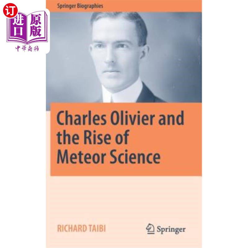 海外直订Charles Olivier and the Rise of Meteor Science 查尔斯·奥利维尔与流星科学的兴起