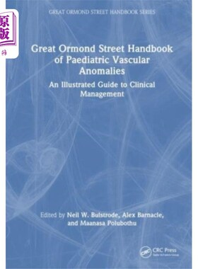 海外直订医药图书Great Ormond Street Handbook of Paediatric Vascu... 大奥蒙德街儿童血管异常手册
