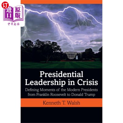 海外直订Presidential Leadership in Crisis 危机中的总统领导力