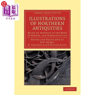 海外直订Illustrations of Northern Antiquities from the Earlier Teutonic and Scandinavian 早期日耳曼和斯堪地那维亚传