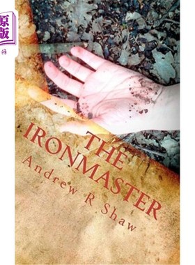 海外直订The Ironmaster: The Weald Wood Legends 铁匠：沃尔德伍德传奇