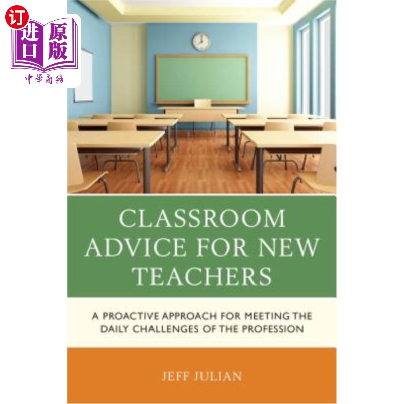 海外直订Classroom Advice for New Teachers: A Proactive Approach for Meeting the Daily Ch 给新手教师的课堂建议