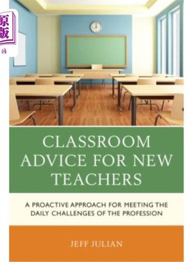 海外直订Classroom Advice for New Teachers: A Proactive Approach for Meeting the Daily Ch 给新手教师的课堂建议