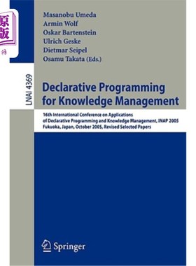 海外直订Declarative Programming for Knowledge Management: 16th International Conference  用于知识管理的声明式编程：