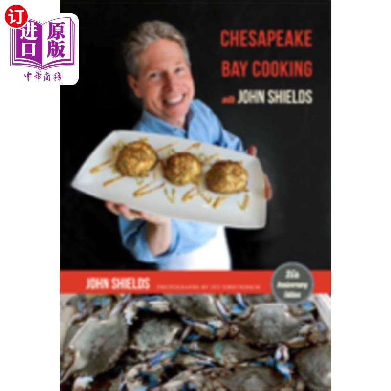 海外直订Chesapeake Bay Cooking with John Shields切萨皮克湾烹饪与约翰·希尔兹-封面