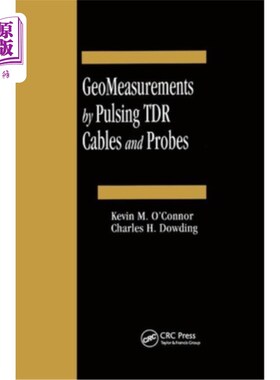 海外直订Geomeasurements by Pulsing Tdr Cables and Probes 脉冲Tdr电缆和探头的地质测量