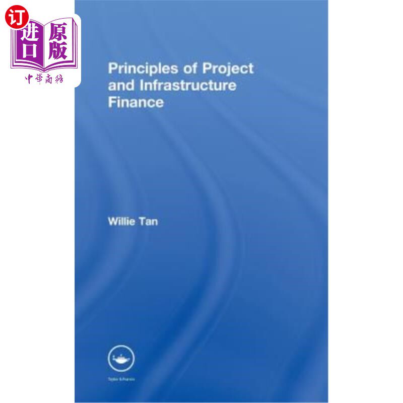 海外直订Principles of Project and Infrastructure Finance 项目和基础设施融资原则