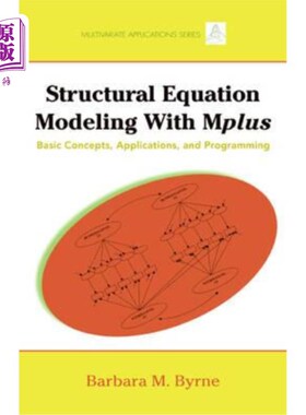 海外直订Structural Equation Modeling with Mplus: Basic Concepts, Applications, and Progr 结构方程建模与Mpl