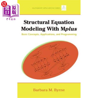 海外直订Structural Equation Modeling with Mplus: Basic Concepts, Applications, and Progr 结构方程建模与Mpl