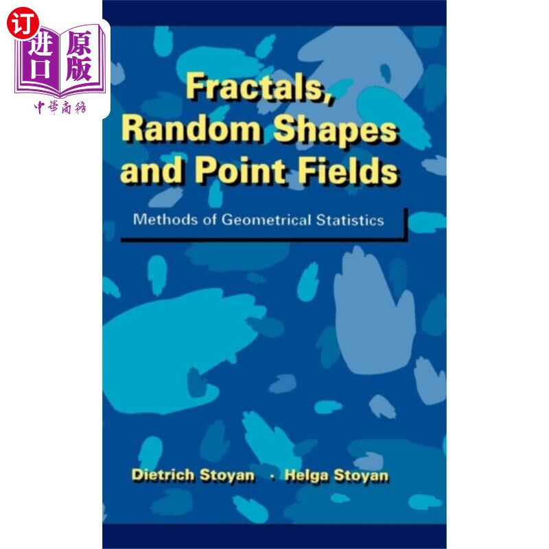海外直订Fractals, Random Shapes & Point Fields - Methods... 分形，随机形状和点场-几何统计方法