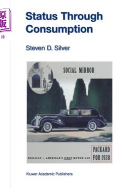 海外直订Status Through Consumption: Dynamics of Consuming in Structured Environments 消费状态：结构化环境中的消费动