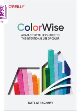 海外直订Colorwise: A Data Storyteller's Guide to the Intentional Use of Color 色彩:有意使用色彩的数据故事讲述者指南