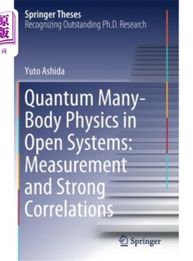 海外直订Quantum Many-Body Physics in Open Systems: Measurement and Strong Correlations 开放系统中的量子多体物理:测