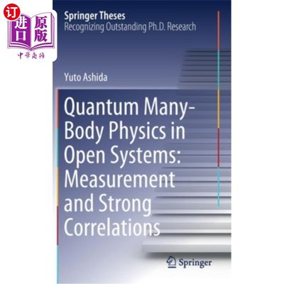 海外直订Quantum Many-Body Physics in Open Systems: Measurement and Strong Correlations 开放系统中的量子多体物理:测