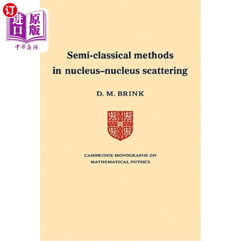 海外直订Semi-Classical Methods for Nucleus-Nucleus Scattering 核-核散射的半经典方法