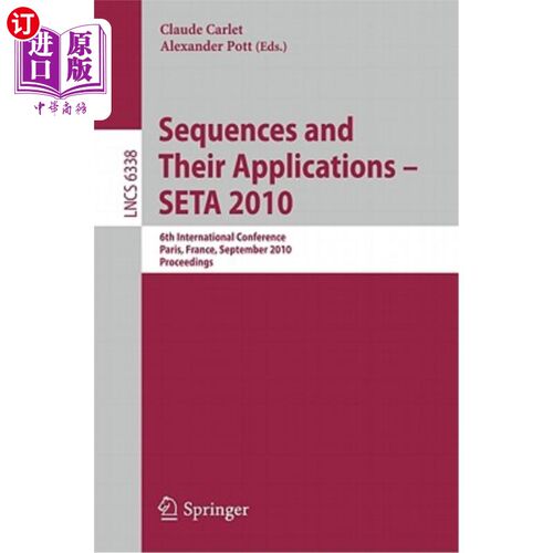 海外直订Sequences and Their Applications - Seta 2010: 6th International Conference, Pari 序列及其应用-SETA2010