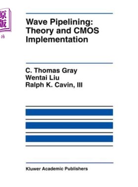 海外直订Wave Pipelining: Theory and CMOS Implementation Wave流水线：理论与CMOS实现
