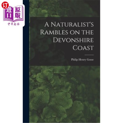 海外直订A Naturalist's Rambles on the Devonshire Coast 一位博物学家在德文郡海岸漫步