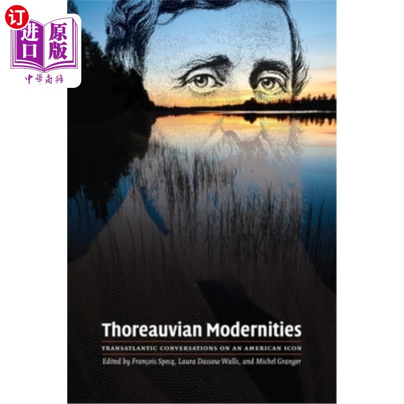 海外直订Thoreauvian Modernities: Transatlantic Conversations on an American Icon 梭罗的现代性:美国偶像的跨大西洋对