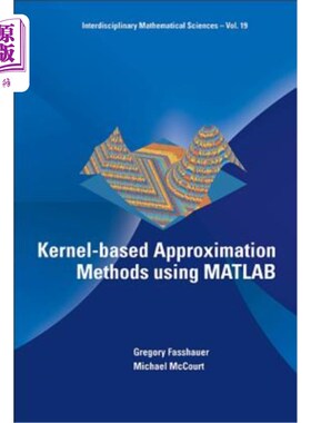 海外直订Kernel-Based Approximation Methods Using MATLAB 基于核的近似方法