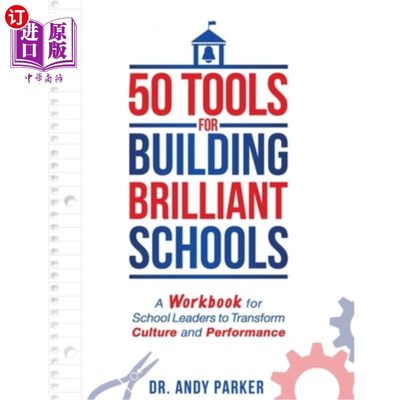 海外直订50 Tools for Building Brilliant Schools: A Workbook for School Leaders to Transf 建设优秀学校的50个工具:学