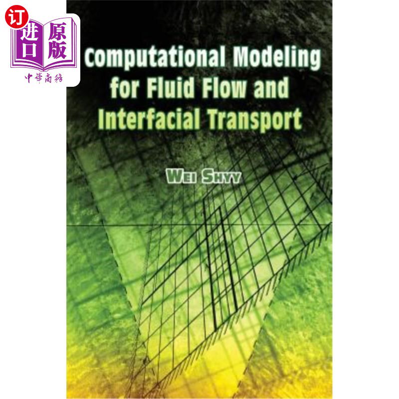 海外直订Computational Modeling for Fluid Flow and Interfacial Transport 流体流动与界面输运的计算模型