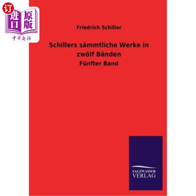 海外直订德语 Schillers s?mmtliche Werke in zw?lf B?nden Schillers s ?两位若B ?nden