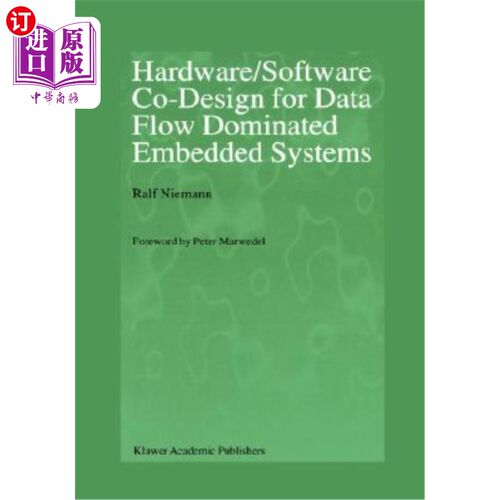 海外直订Hardware/Software Co-Design for Data Flow Dominated Embedded Systems 数据流主导嵌入式系统的软硬件协同设计