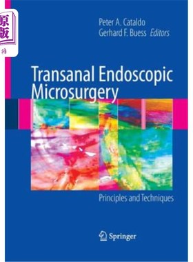 海外直订医药图书Transanal Endoscopic Microsurgery: Principles and Techniques 经肛门内窥镜显微外科:原理与技术