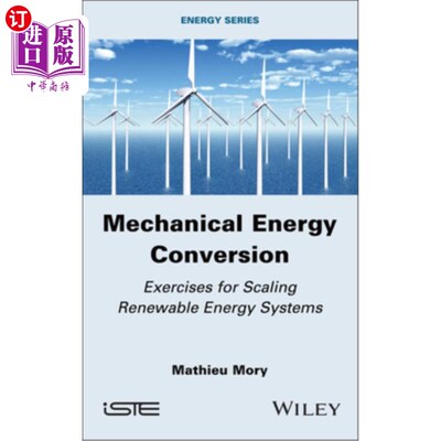 海外直订Mechanical Energy Conversion: Exercises for Scaling Renewable Energy Systems 机械能转换：缩放可再生能源系统