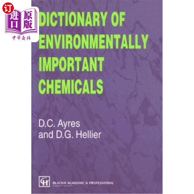 海外直订医药图书Dictionary of Environmentally Important Chemicals 重要环境化学品词典