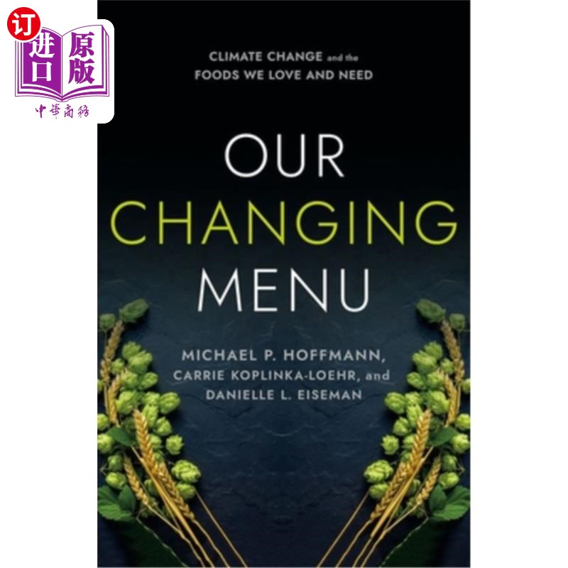 海外直订Our Changing Menu: Climate Change and the Foods We Love and Need 我们不断变化的菜单：气候变化和我们喜爱和需