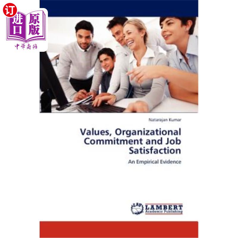 海外直订values, organizational commitment and job satisfaction