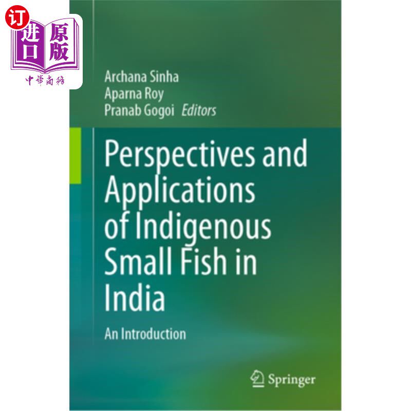 海外直订医药图书Perspectives and Applications of Indigenous Small Fish in India: An Introduction 印度本土小鱼的前景