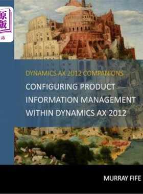 海外直订Configuring Product Information Management within Dynamics AX 2012 在Dynamics AX 2012中配置产品信息管理