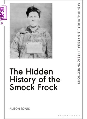 海外直订Hidden History of the Smock Frock 罩衫的隐藏历史