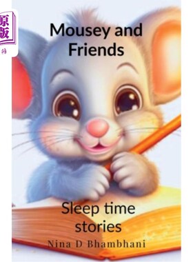 海外直订Mousey and Friends - Sleep Time Stories 老鼠和朋友-睡眠时间的故事