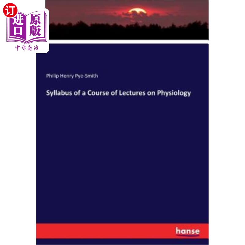 海外直订医药图书Syllabus of a Course of Lectures on Physiology 生理学课程教学大纲