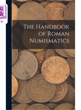 海外直订The Handbook of Roman Numismatics 罗马钱币学手册