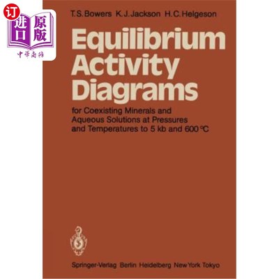 海外直订Equilibrium Activity Diagrams: For Coexisting Minerals and Aqueous Solutions at  平衡活度图：对于共存矿物和